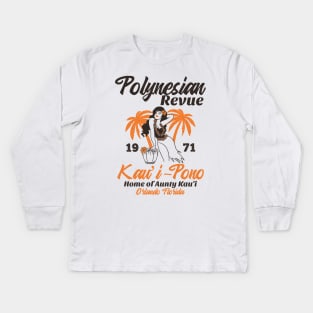 Polynesian Revue Spirit of Aloha Polynesian Resort 1971 Kids Long Sleeve T-Shirt